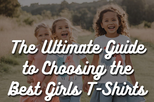 The Ultimate Guide to Choosing the Best Girls T-Shirts || The 90s Store